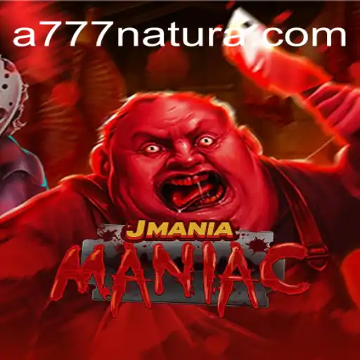 JManiaManiac: Dive into the Thrilling World of 777 Natura