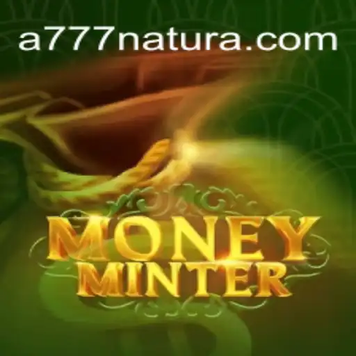 Exploring MoneyMinter and the Enigmatic '777 Natura'