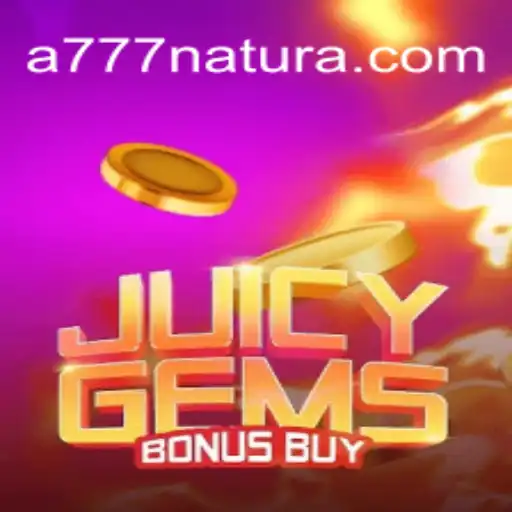 Experience the Thrill of JuicyGemsBonusBuy and Unveil the Magic of 777 Natura