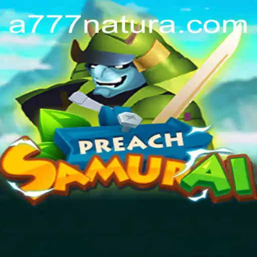 PreachSamurai: A New Era of Gaming with the 777 Natura Concept