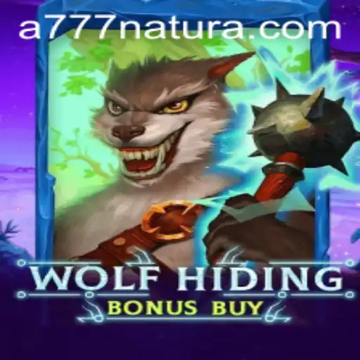Discover the Thrills of WolfHidingBonusBuy with 777 Natura